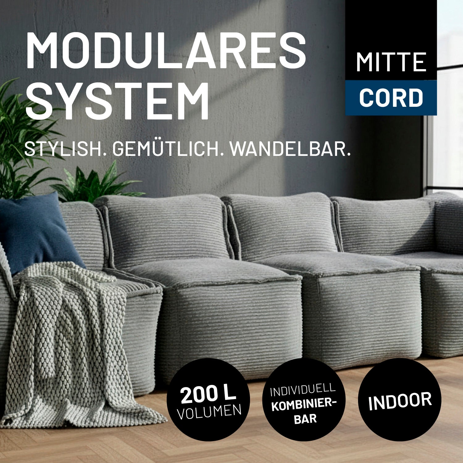 Graue Cord-Mittelteile im modernen Wohnraum mit Decke dekoriert. Icons "200-Liter-Füllvolumen", "Individuell kombinierbar" und "Indoor."