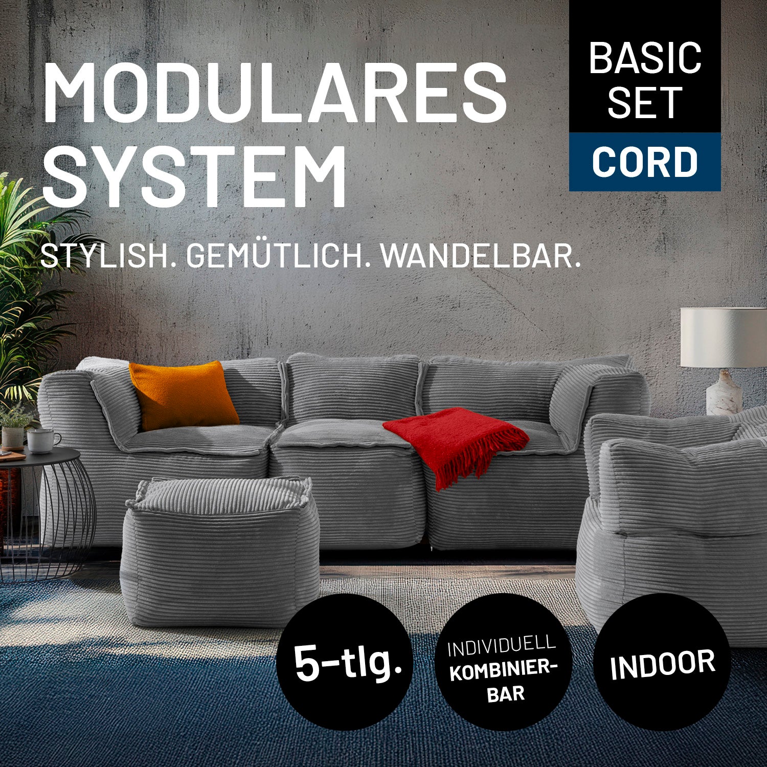 Moderner Wohnraum mit dem grauem Basic-Set verbunden zu einem Sitzsofa und freistehenden Cord-Sessel und Cord-Hocker - "Individuell kombinierbar" und "Indoor"-Icons.
