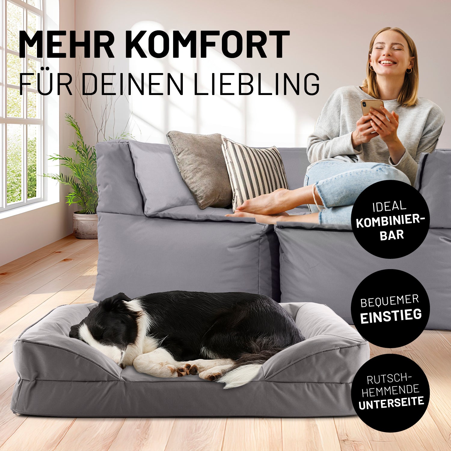 Frau sitzt entspannt auf grauen Modularen System, während der Hund im grauen Hundebett liegt. Icons "Ideal kombinierbar", "Bequemer Einstieg" und "Rutschhemmende Unterseite".