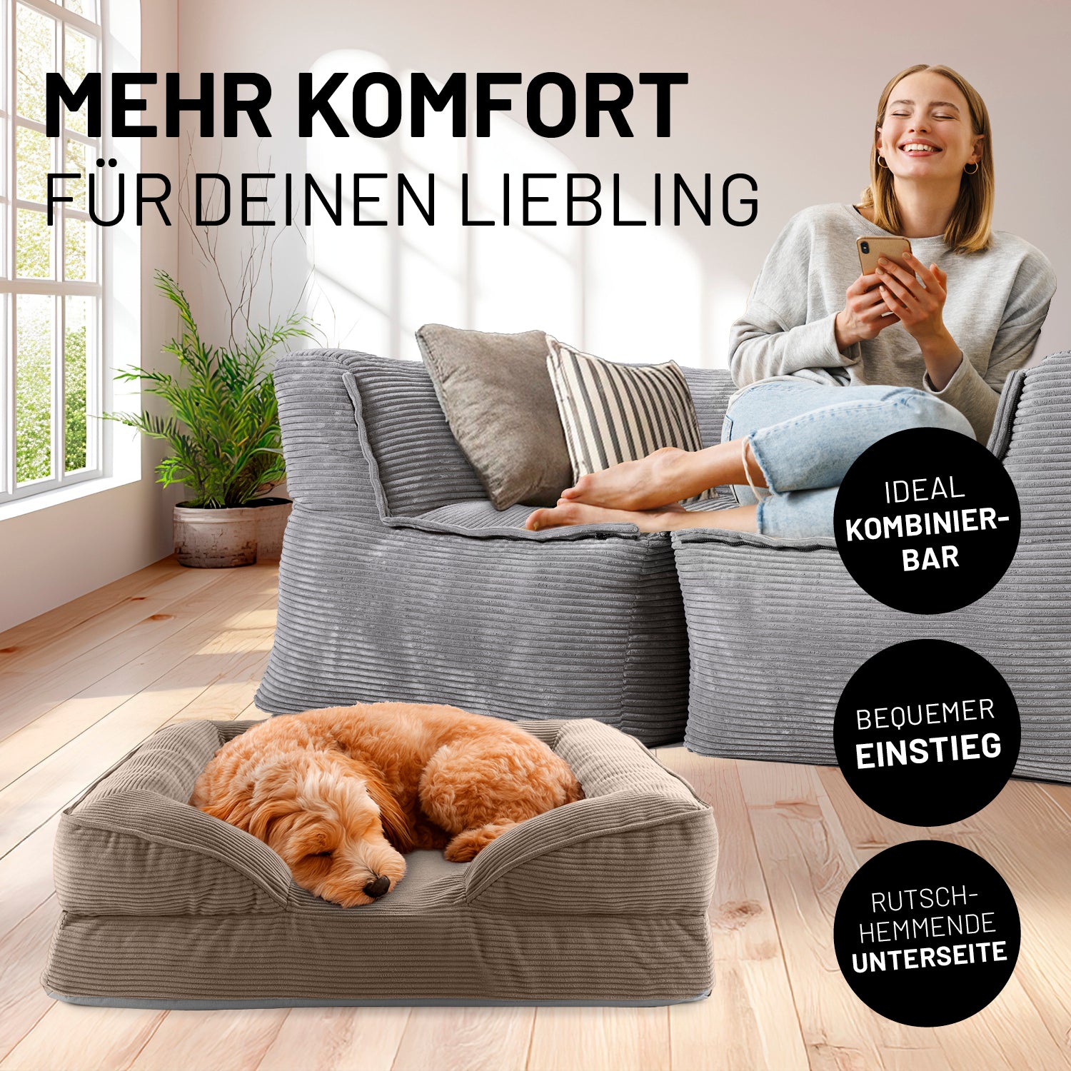 Frau sitzt entspannt auf grauen Modularen System Cord, während der Hund im hellbraunen Hundebett Cord liegt. Icons "Ideal kombinierbar", "Bequemer Einstieg" und "Rutschhemmende Unterseite".