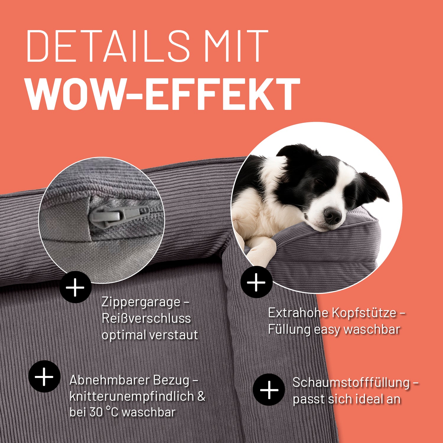 Detailaufnahme des grauen Hundebetts mit Cord-Bezug. Info zu "Zippergarage", "abnehmbarer Bezug", "extra hoher Kopfstütze" und "anpassungsfähiger Schaumstofffüllung".