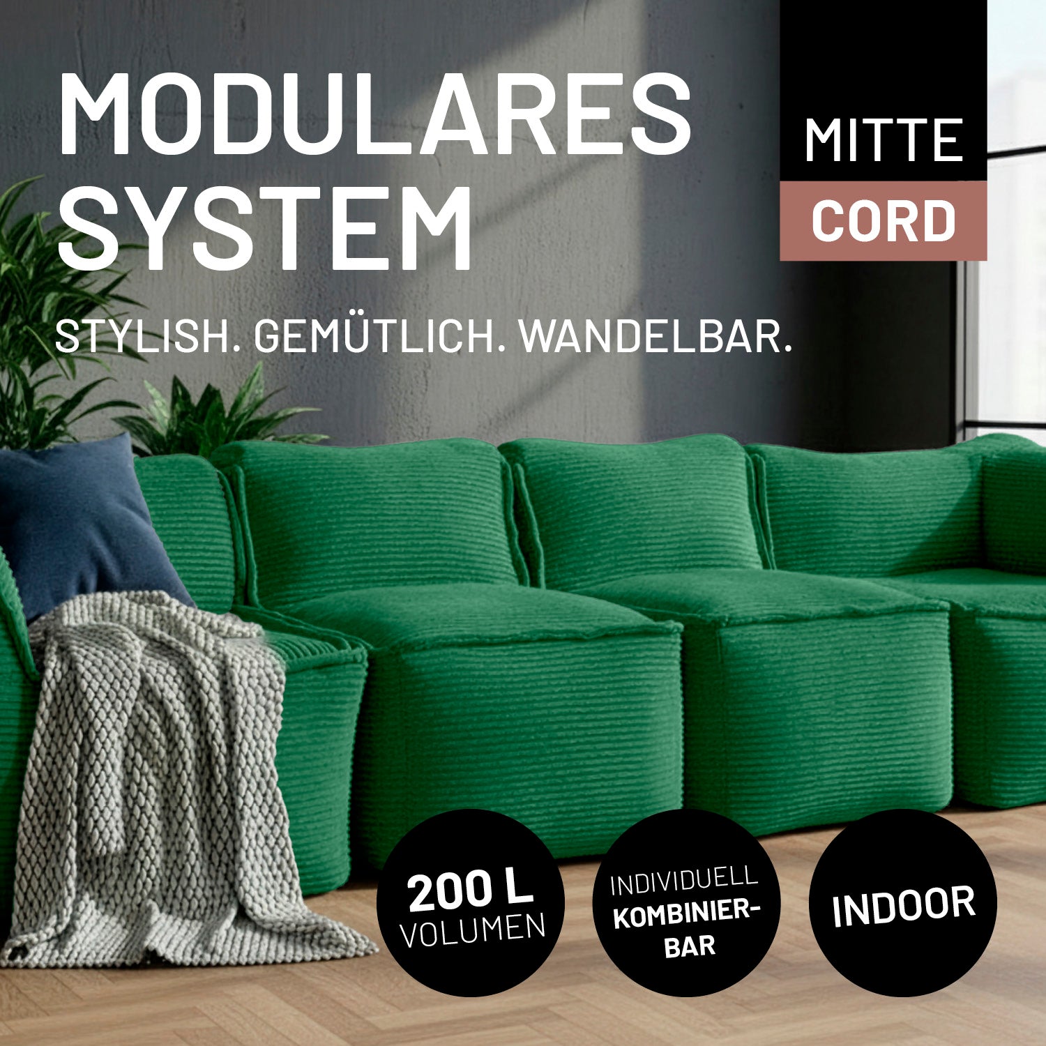Dunkelgrüne Cord-Mittelteile im modernen Wohnraum mit Decke dekoriert. Icons "200-Liter-Füllvolumen", "Individuell kombinierbar" und "Indoor."
