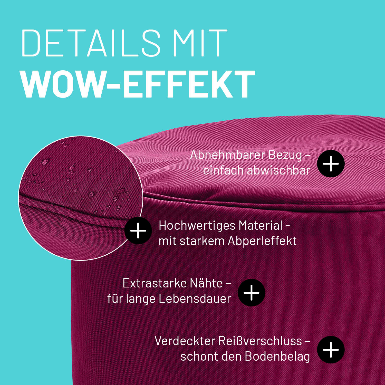 Weinroter Pouf im Detail mit Informationen zu "Abwischbarer Bezug", "Verdeckter Reißverschluss" und "Extrastarke Nähte".