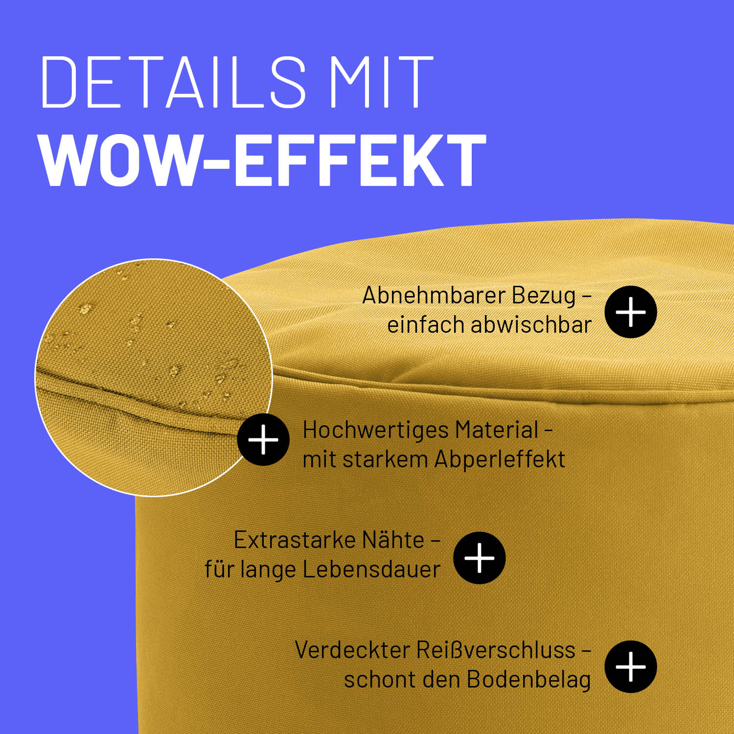 Senfgelber Pouf im Detail mit Informationen zu "Abwischbarer Bezug", "Verdeckter Reißverschluss" und "Extrastarke Nähte".