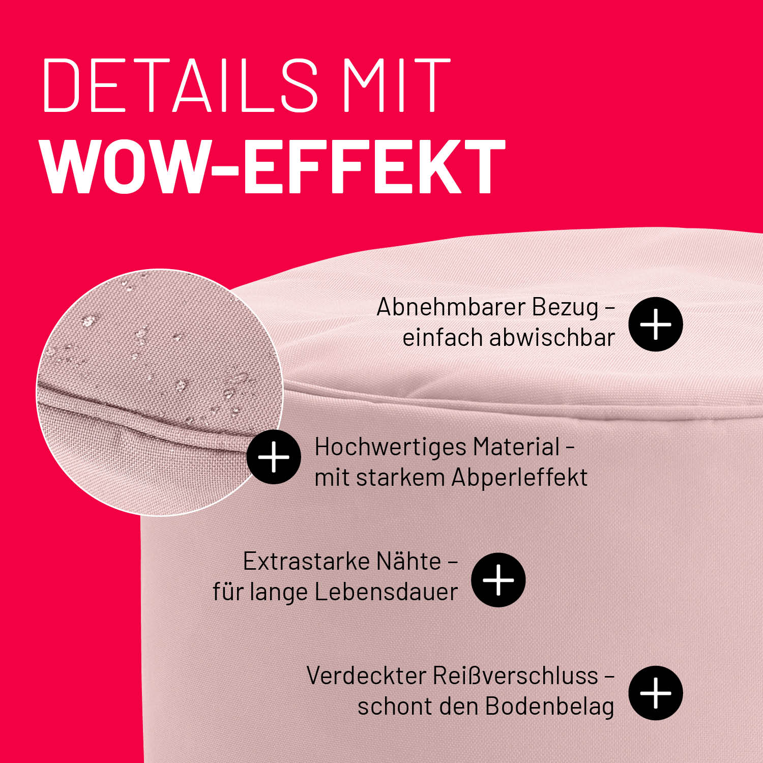 Pastell Pinker Pouf im Detail mit Informationen zu "Abwischbarer Bezug", "Verdeckter Reißverschluss" und "Extrastarke Nähte".