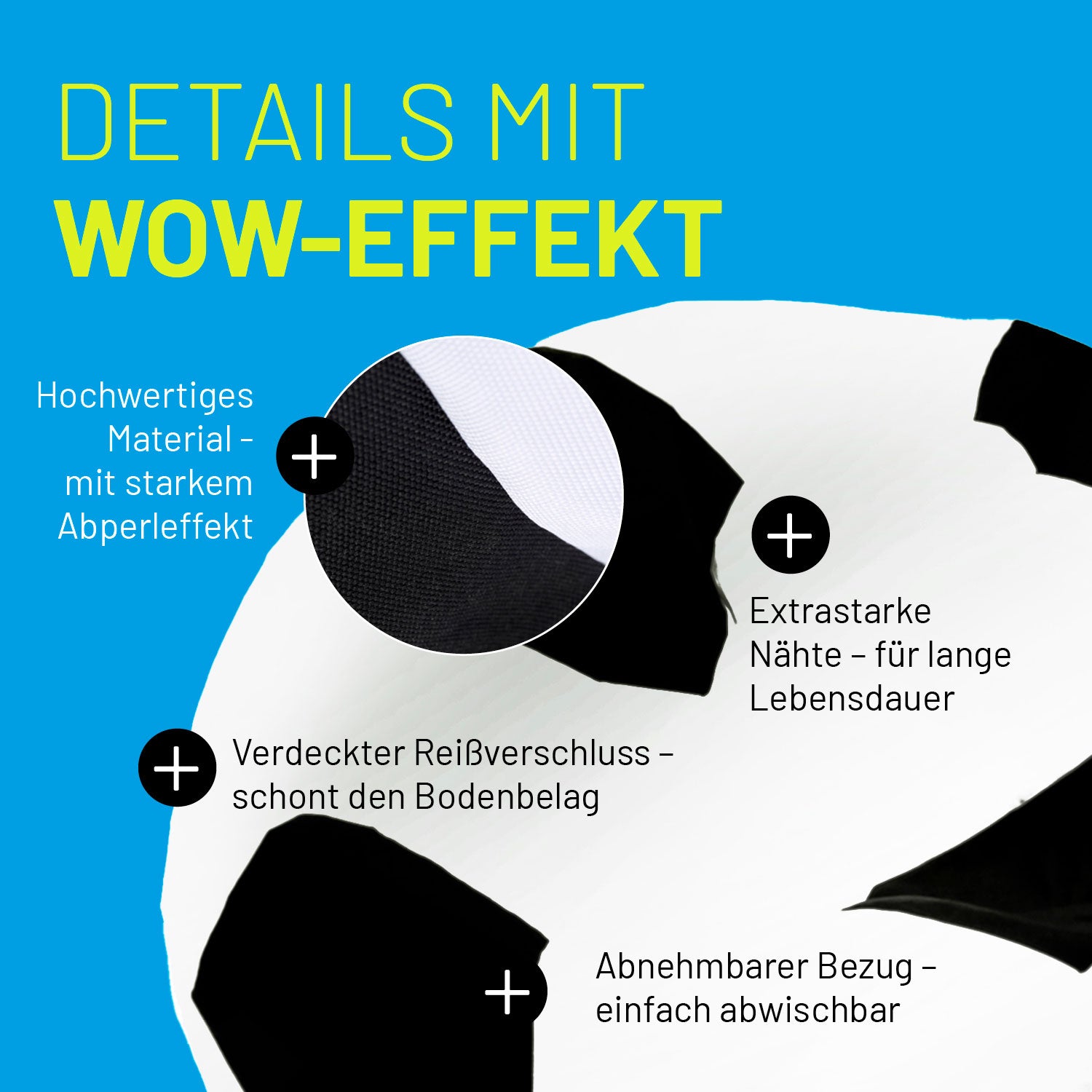 Fußball Sitzsack im Detail mit Informationen zu "Waschbarer Bezug", "Verdeckter Reißverschluss" und "Extrastarke Nähte".