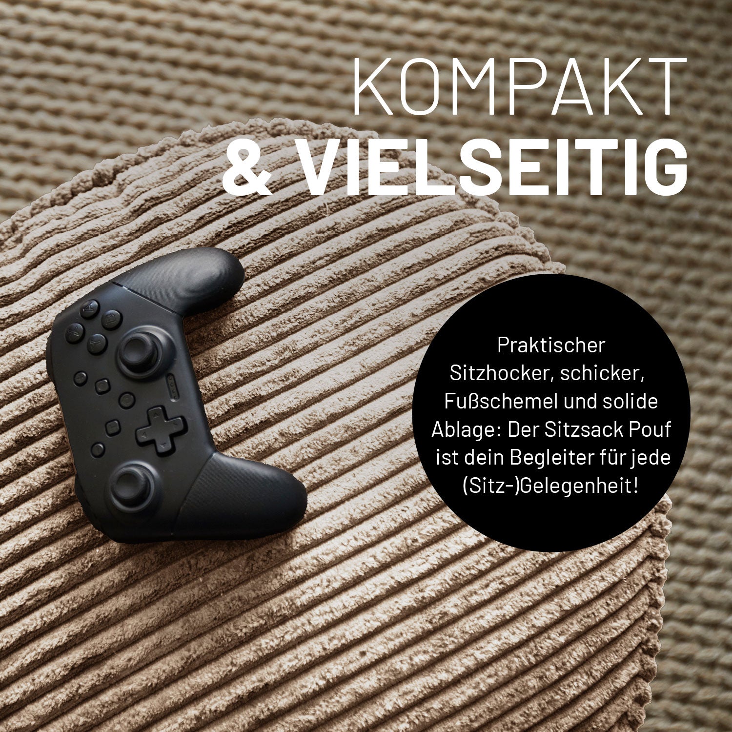 Gaming Controller liegt auf dem beigen CORD-Sitzsack der als Hocker, Fußschemel und Ablage genutzt werden kann.