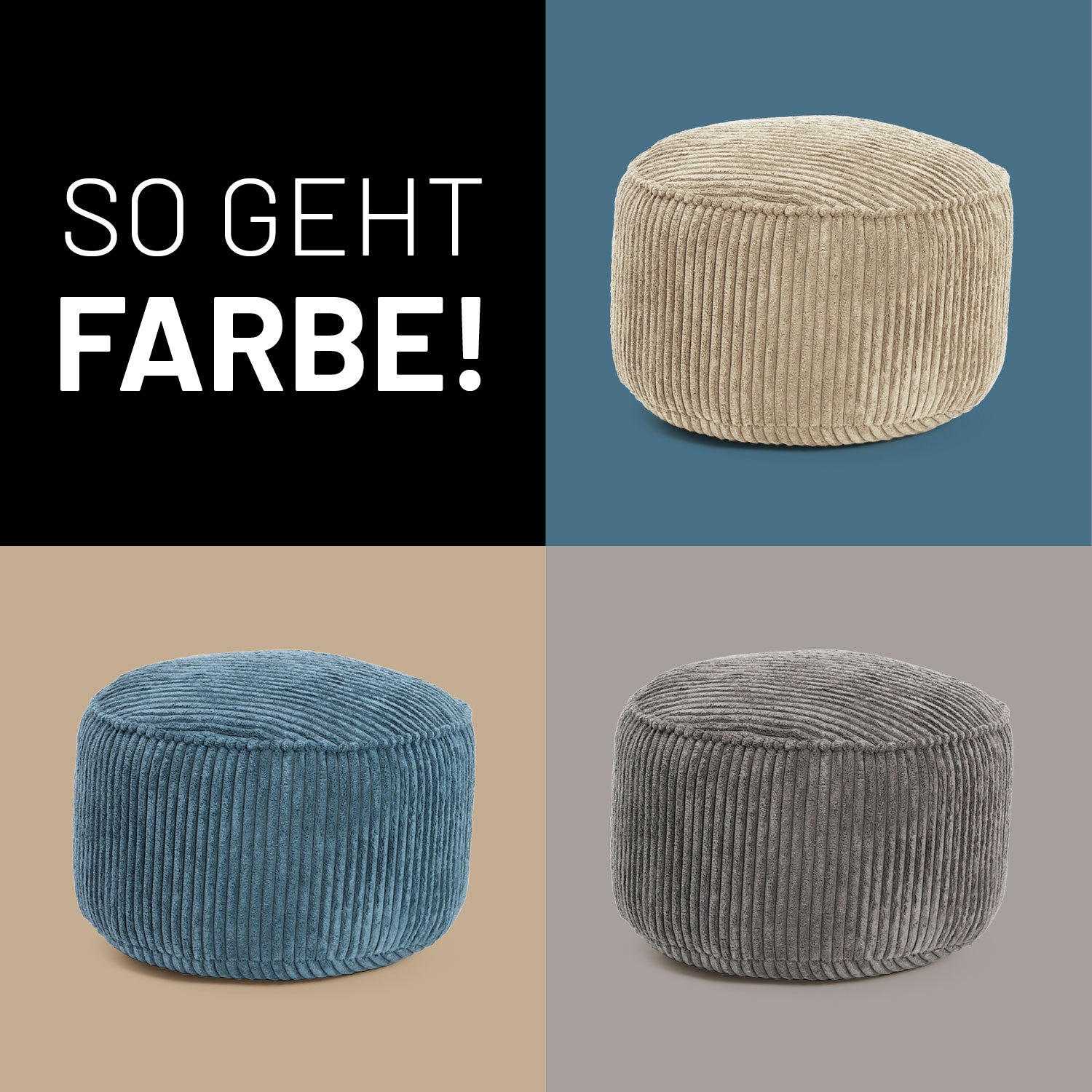 Die drei Farbvarianten Beige, Blau und Grau der CORD-Poufs auf Kontrastfarben nebeneinander in Kacheln - So geht Farbe!