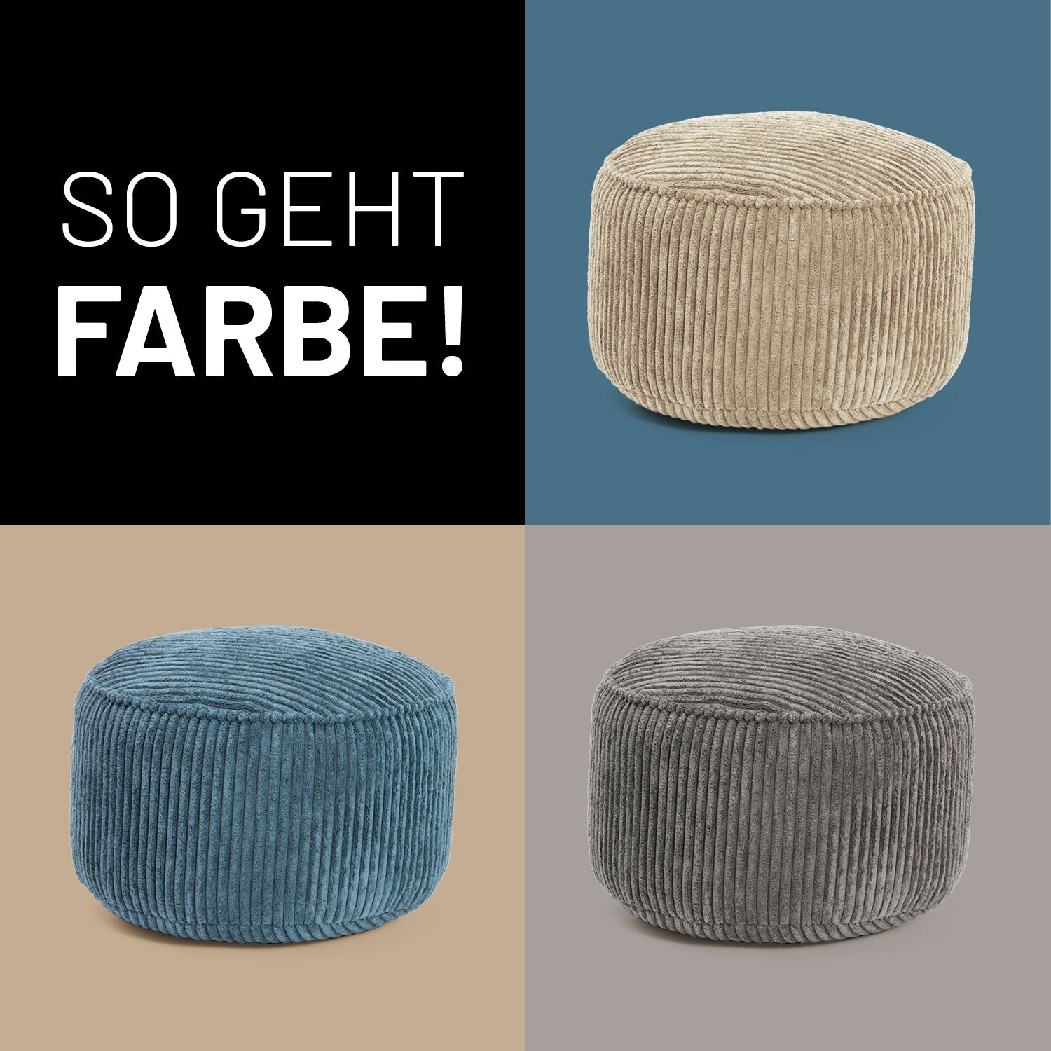 Die drei Farbvarianten Beige, Blau und Grau der CORD-Poufs auf Kontrastfarben nebeneinander in Kacheln - So geht Farbe!