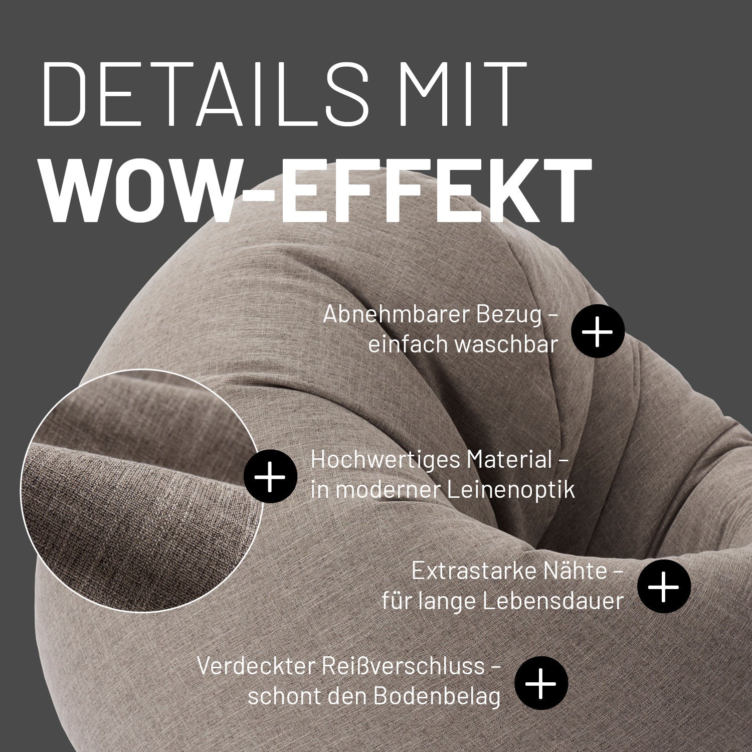 Nahaufnahme des 2in1 Sitzsacks in Hellgrau. "Abnehmbarer Bezug", "Hochwertiges Material in Leinenoptik", "Extrastarke Nähte" und "Verdeckter Reißverschluss".
