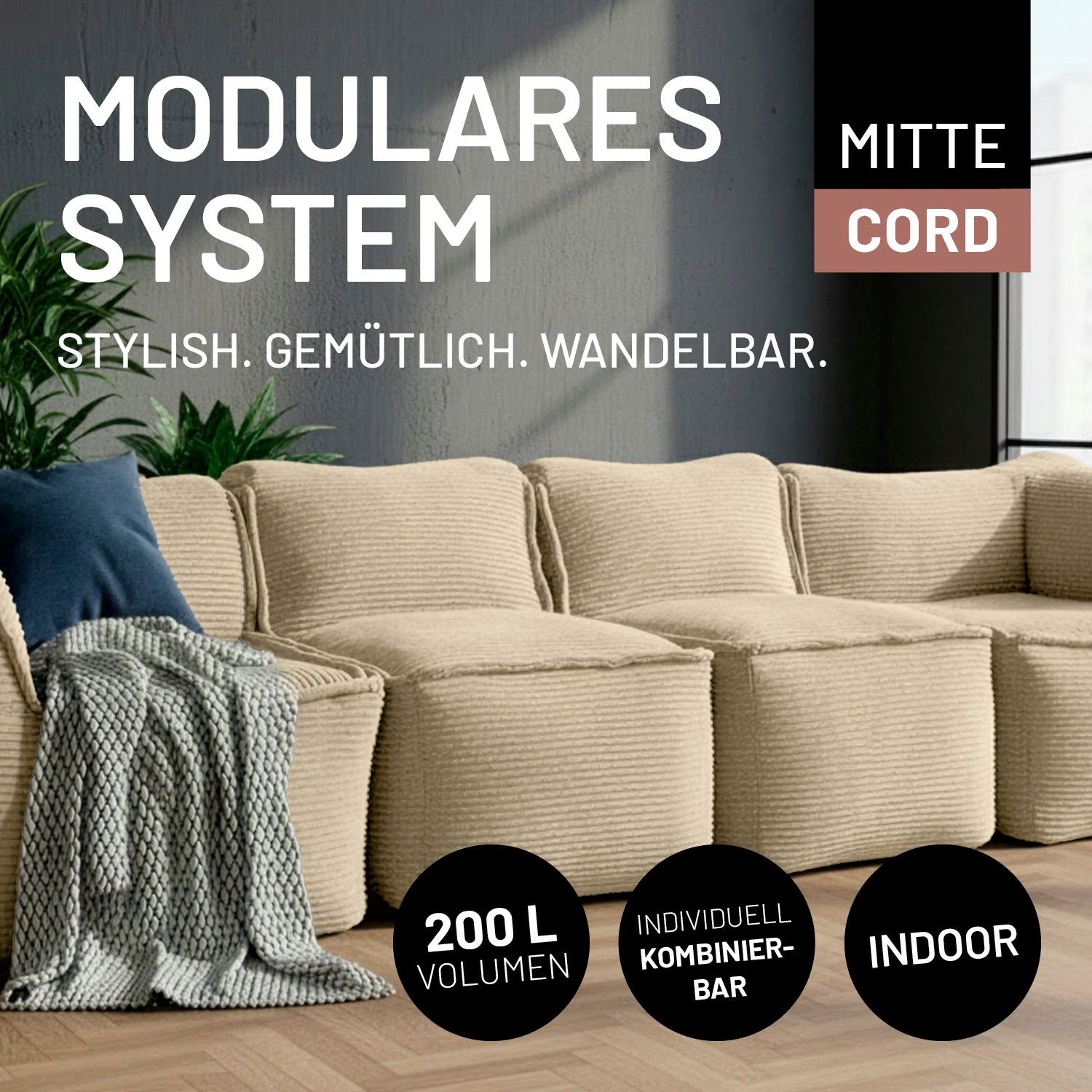 Beige Cord-Mittelteile im modernen Wohnraum mit Decke dekoriert. Icons "200-Liter-Füllvolumen", "Individuell kombinierbar" und "Indoor."