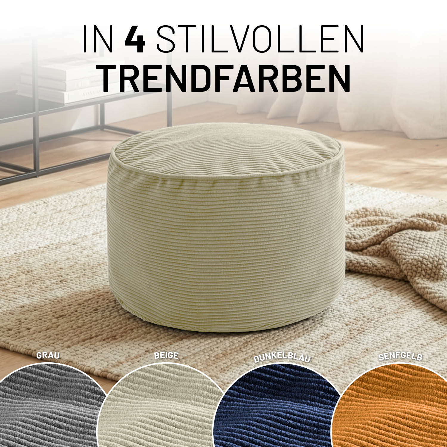 Pouf aus Feincord in Beige auf Teppich, mit Hinweis auf 4 Trendfarben: Grau, Beige, Dunkelblau und Senfgelb in moderner Wohnumgebung.