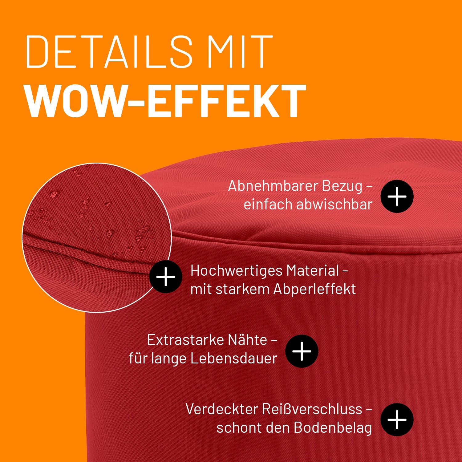 Roter Pouf im Detail mit Informationen zu "Abwischbarer Bezug", "Verdeckter Reißverschluss" und "Extrastarke Nähte".