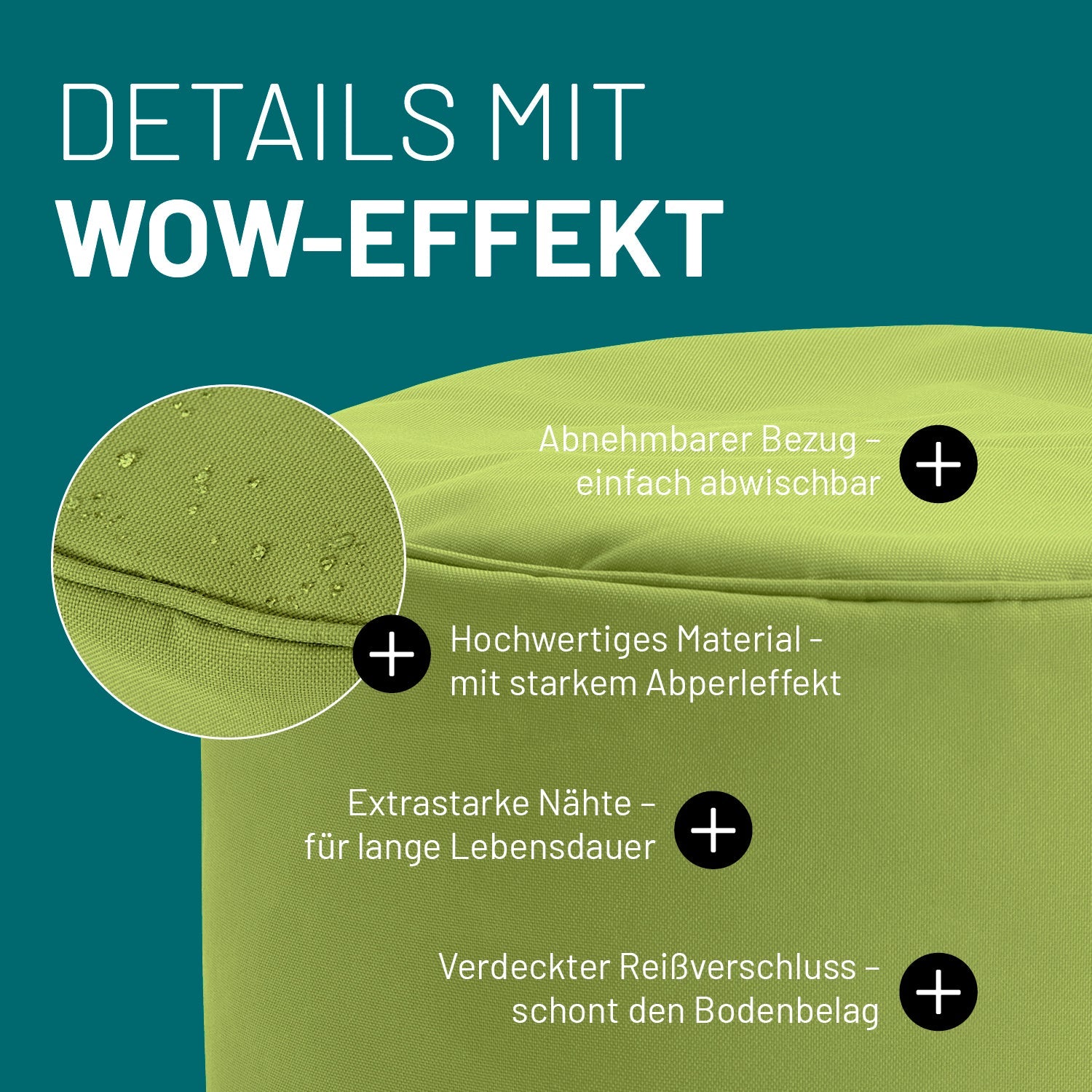 Grüner Pouf im Detail mit Informationen zu "Abwischbarer Bezug", "Verdeckter Reißverschluss" und "Extrastarke Nähte".