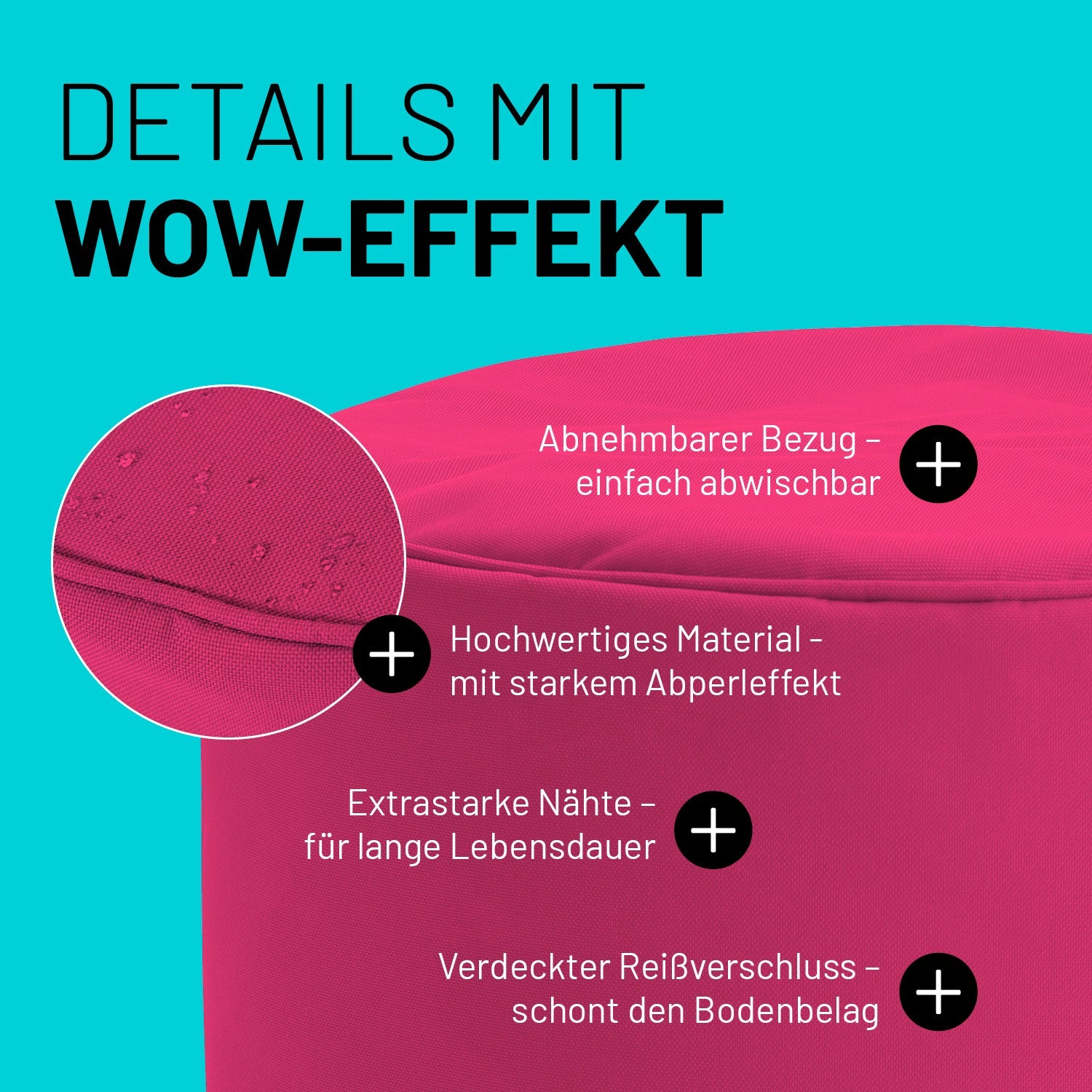 Pinker Pouf im Detail mit Informationen zu "Abwischbarer Bezug", "Verdeckter Reißverschluss" und "Extrastarke Nähte".